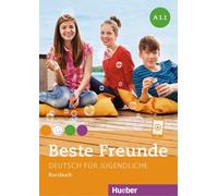 Beste Freunde: Kursbuch A1.1 – Hueber