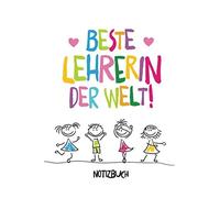 Beste Lehrerin der Welt: A5 Notizbuch 120 Seiten liniert als Geschenk | Abschiedsgeschenk für Lehrerin | Geschenke für Lehrerinnen in der Grundschule | Weihnachten oder Geburtstag