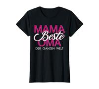 Beste Oma, Beste Mama der ganzen Welt Saying T-Shirt