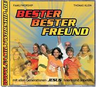 Bester bester Freund: Mit allen Generationen Jesus feiern und anbeten