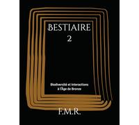Bestiaire 2: Biodiversité et Interactions à l’Âge de Bronze