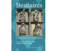 BESTIAIRES: Mélanges en l'honneur d'Arlette Bouloumié