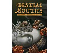 Bestial Mouths