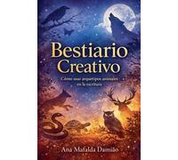 Bestiario Creativo: Cómo usar arquetipos animales en la escritura (9)