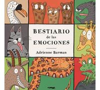 Bestiario de las Emociones (Aprender y descubrir)
