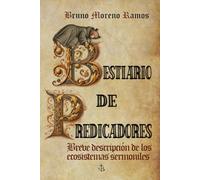 Bestiario de predicadores: Breve descripción de la fauna de los ecosistemas sermoniles
