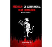 Bestiario de supervivencia para camareros: Manual no-oficial