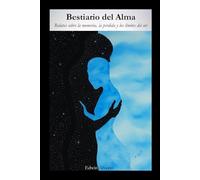 Bestiario del Alma: Relatos sobre la memoria, la pérdida y los límites del ser