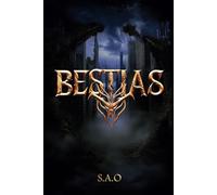 Bestias: A Post-Apocalyptic Survival Thriller of Courage, Chaos, and Unimaginable Horrors