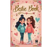 Bestie Book: Our Friendship Journal: Memories, Mayhem & Magic Moments