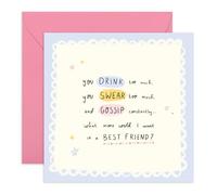 Bestie Greeting Card - “You Drink, Swear Too Much, Gossip Constantly” - Hilarious Friendship Card for Her, Girls, Ladies, Women, Sis, Sister, BFF - For Birthdays, Galentines Day or Appreciation