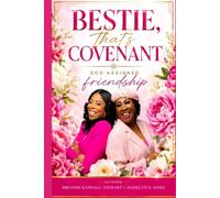 Bestie, That’s Covenant A Journey of God-Assigned Friendship