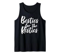 Besties for The Resties Friendship Quote Design Tank Top