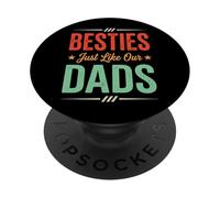 Besties Just Like Our Dads PopSockets Adhesive PopGrip