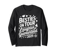Besties On Tour Laughter Guaranteed 2025 Long Sleeve T-Shirt