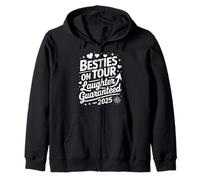 Besties On Tour Laughter Guaranteed 2025 Zip Hoodie