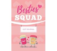 Besties Squad: Dot Journal for Girls Ages 9 - 12 and Teens, Dotted Grid Composition Notebook, 120 Pages, 6x9 Bulleted Sketchbook for Drawing and Doodling