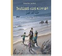 Kirsten Boie Jan Birck Mahmoud Hass Bestimmt wird alles gut: Dtsch.- (Hardback)