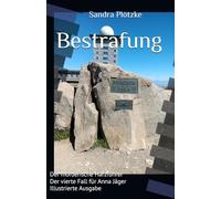 Bestrafung: Der mörderische Harzführer Der vierte Fall für Anna Jäger (Der mörderische Harzführer - Die Anna Jäger Reihe)
