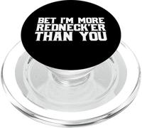 Bet I'm More Redneck'er Than You Redneck PopSockets PopGrip for MagSafe