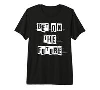 Bet on the Future Premium T-Shirt
