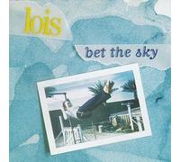 Bet the Sky by Lois (1997-10-23)