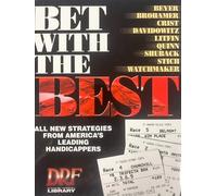Bet with the Best: Expert Strategies from America's Leading Handicappers