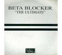 BETA BLOCKER / THE ULTIMATE
