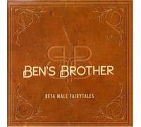 Beta Male Fairytales by Ben's Brother (2007) Audio CD