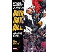 Beta Ray Bill by Daniel Warren Johnson: Argent Star Tpb [New Printing]