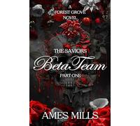 Beta Team-The Saviors: Part one (Forest Grove)