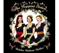 The Puppini Sisters - Betcha Bottom Dollar