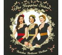 Betcha Bottom Dollar - Sisters Puppini Compact Disc