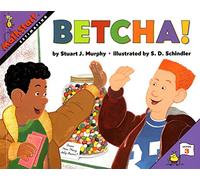 Betcha!: A Fun MathStart Story About Estimation and Math Concepts for Children (Ages 6-10): 2 (MathStart 3, 2)