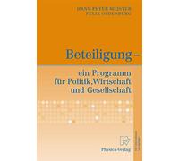 Beteiligung - ein Programm für Politik, Wirtschaft und Gesellschaft