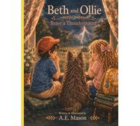Beth and Ollie: Brave a Thunderstorm