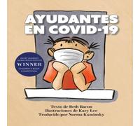 Beth Bacon AYUDANTES EN COVID-19 : Una explicacion objetiva pero optimista de Beth Bacon Multicolor