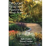 Beth Chatto's Gravel Garden: Drought-Resistant Planting Through the Year