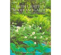Beth Chatto's Woodland Garden: Shade-Loving Plants for Year-Round Interest by Beth Chatto (2002-10-01)