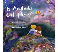 Beth Costanzo Is Anybody Out There Hardcover Book Beth Costanzo Multicolor