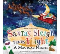 Beth Costanzo Santa's Sleigh Takes Flight A Magical Night. Paperback Book Beth Costanzo Multicolor