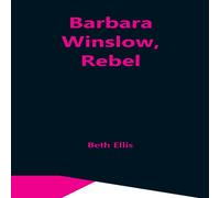 Beth Ellis Barbara Winslow, Rebel Paperback Book Beth Ellis Multicolor