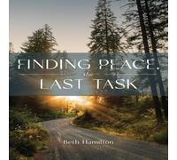 Beth Hamilton Finding Peace, the Last Task Paperback Book Beth Hamilton Multicolor