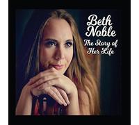 Beth Noble - The Story of Her Life