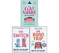 Beth O'Leary 3 Books Collection Set (The Flatshare, The Switch, The Road Trip)
