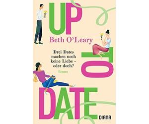 Beth O'Leary Babette Sc Up to Date - Drei Dates machen noch keine Li (Paperback)