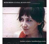 Beth Orton - Central Reservation - Australia + Bonus Tracks