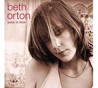 Beth Orton - Pass In Time - The Definitive Collection