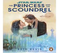 Beth Revis Star Wars: The Princess & the Scoundrel Paperback Book Beth Revis Multicolor
