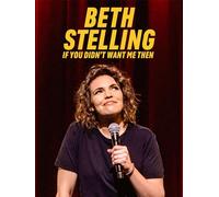 Beth Stelling: If You Didn't Want Me Then
